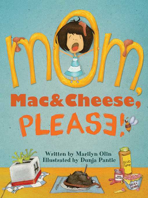 Title details for Mom, Mac & Cheese, Please! by Marilyn Olin - Available